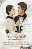 Xin Đừng Quên Em - Yah Leum Chan