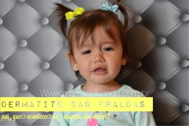 dermatite nas fraldas e erupção dos dentes