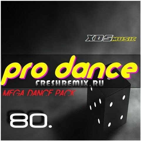 Pro Dance Vol. 80 - 2013 - XBSmusic [2013] 2013-03-30_23h47_30
