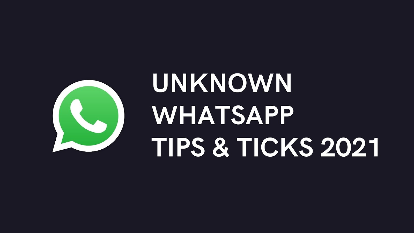 WhatsApp Tips and Tricks 2021