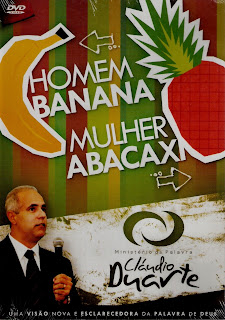 Claudio Duarte – Homem Banana e a Mulher Abacaxi