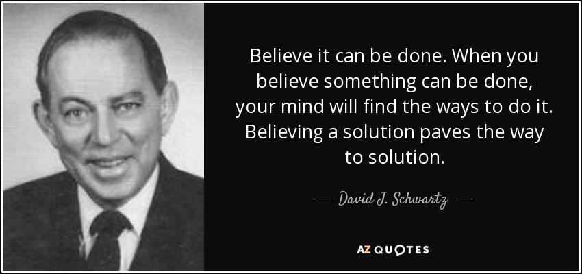 TOP 25 QUOTES BY DAVID J. SCHWARTZ (of 54) | A-Z Quotes