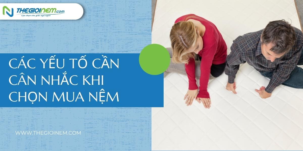 Cách chọn nệm tốt cho giấc ngủ | Thegioinem.com