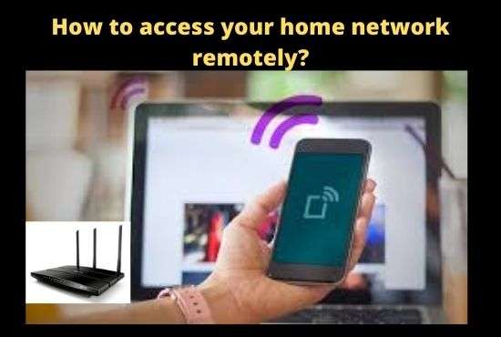 access your home network