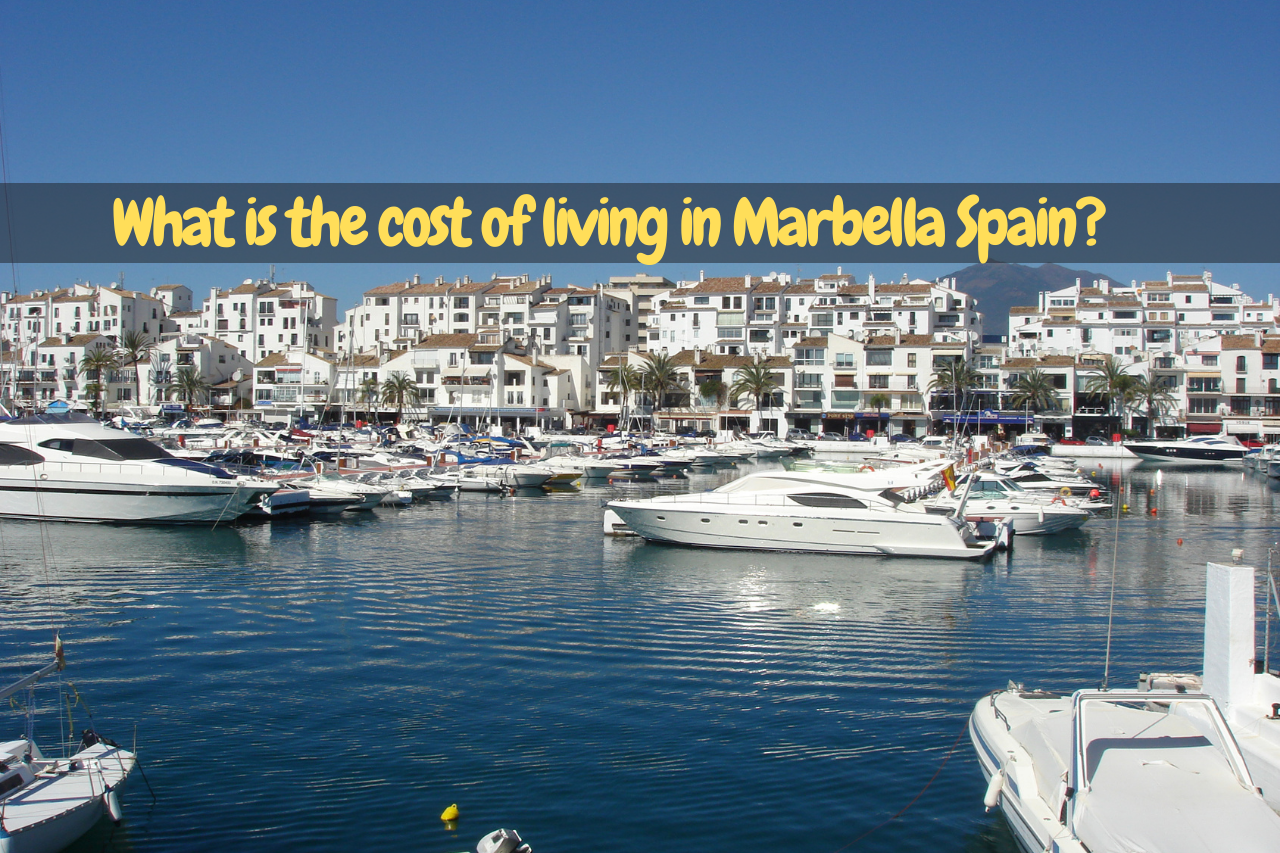 What is the cost of living in Marbella Spain
