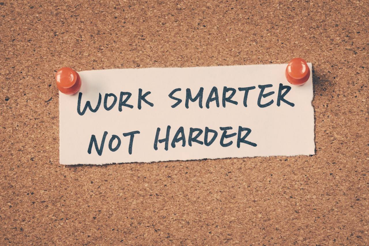 Corkboard note: Work smarter not harder