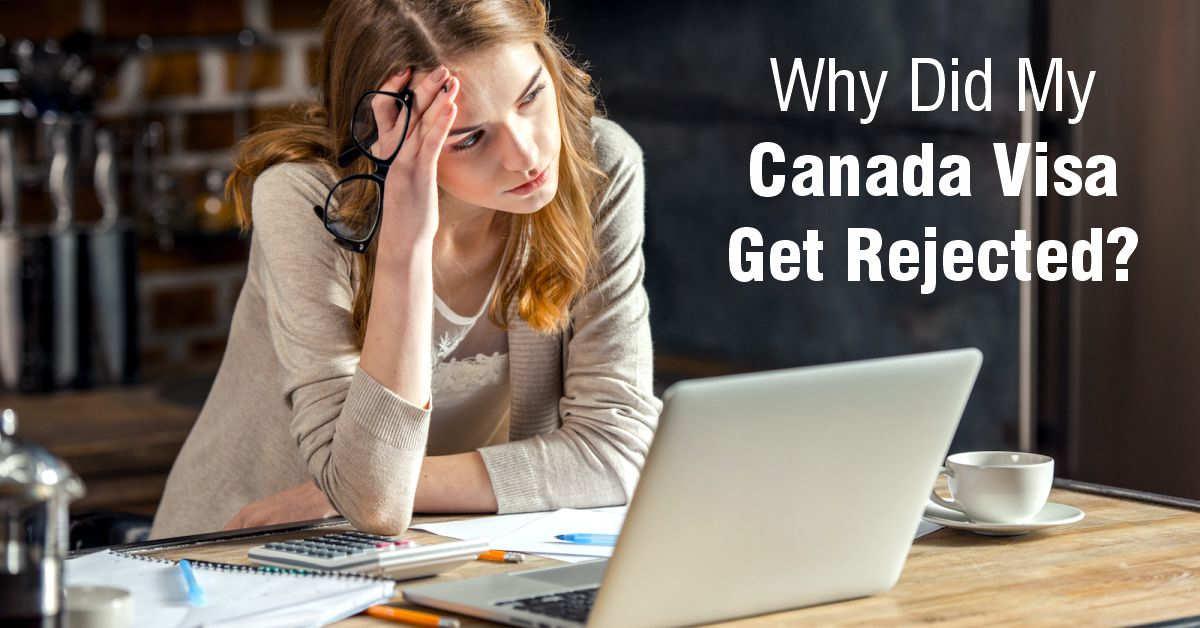 Canada Visa Rejection: Why your Canada Visa Could Be Rejected?