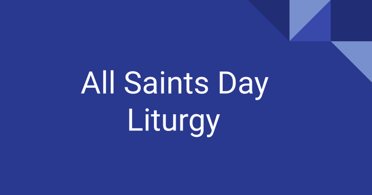 All Saints Day Liturgy