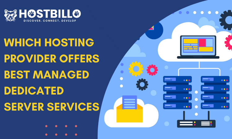 Which Hosting Provider Offers Best Managed Dedicated Server Services?