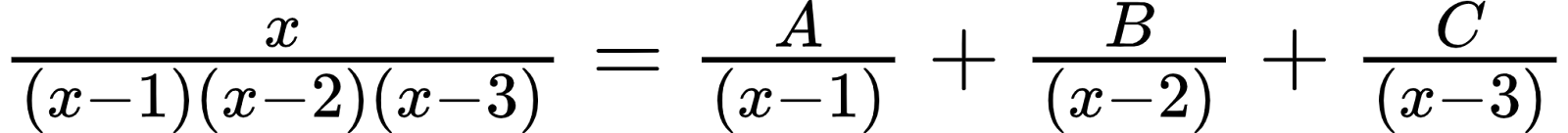 {"code":"$\\frac{x}{\\left(x-1\\right)\\left(x-2\\right)\\left(x-3\\right)}=\\frac{A}{\\left(x-1\\right)}+\\frac{B}{\\left(x-2\\right)}+\\frac{C}{\\left(x-3\\right)}$","type":"$","font":{"family":"Arial","color":"#000000","size":12},"id":"6-0-1-0-1-0","ts":1601114519913,"cs":"LREjp4XYYC7tL9J5/imCxQ==","size":{"width":340,"height":28}}