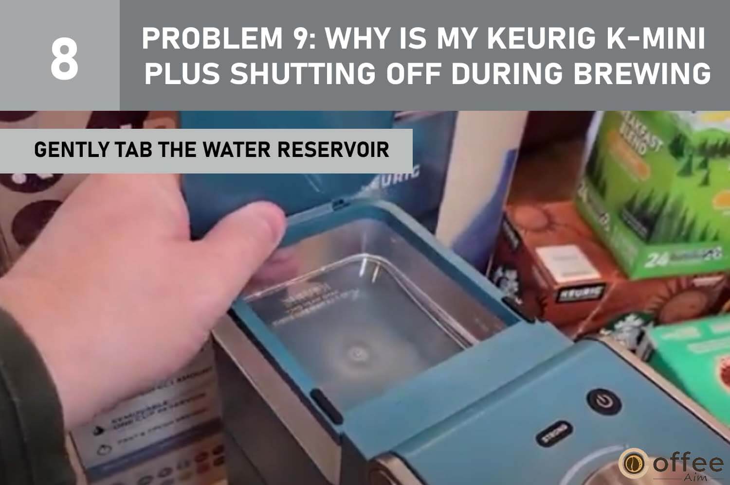 This image demonstrates the action of gently tapping the Water Reservoir, addressing Problem 9: Why Is My Keurig K-Mini Plus Shutting Off During Brewing? in our "Keurig K-Mini Plus Problems" article.      