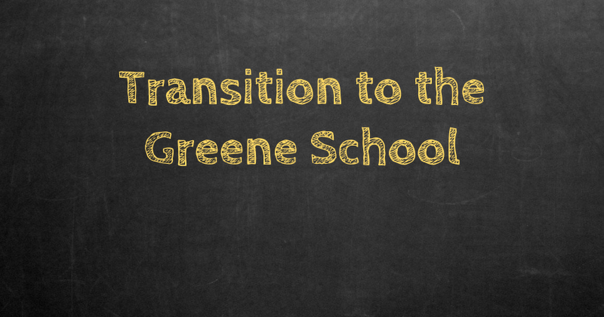 Transition to Greene