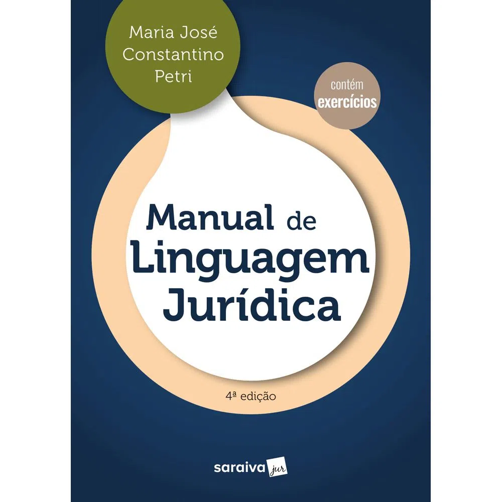 Manual de Linguagem Jurídica – 4ª Edição 2023, de Maria José Constantino Petri