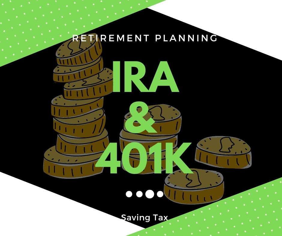 IRA and 401K