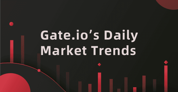 Tendências de Mercado Diárias da Gate.io _5 de junho_：Xangai planeja emitir envelopes vermelhos de difitais de RMB, o mercado cripto se torna mais estável