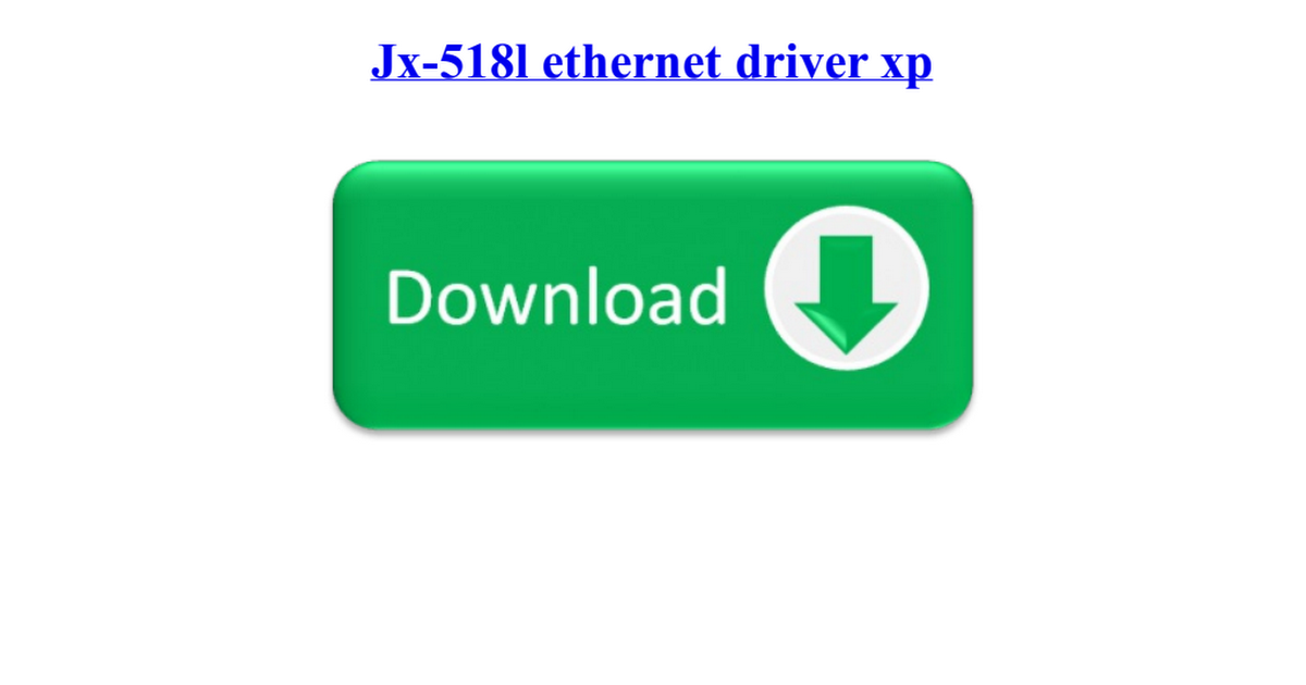 jx 518l driver windows 7