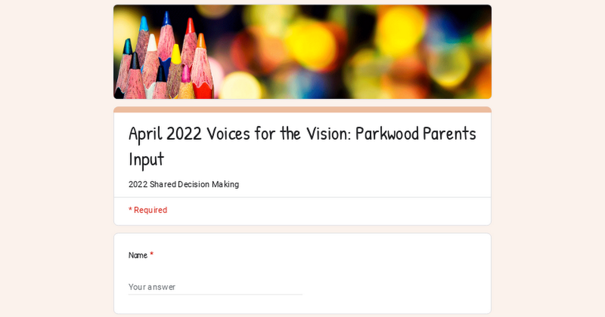 April 2022 Voices for the Vision: Parkwood Parents Input