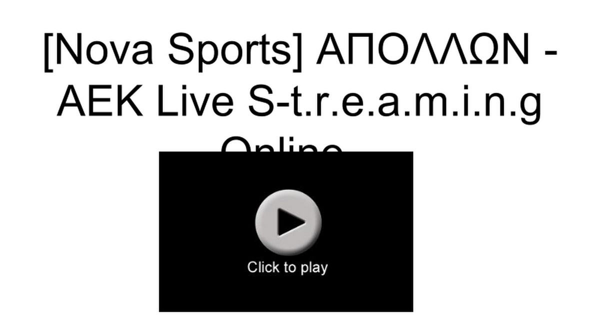 Nova Sports] ΑΠΟΛΛΩΝ - ΑΕΚ Live S-t.r.e.a.m.i.n.g Online .. - Google Slides