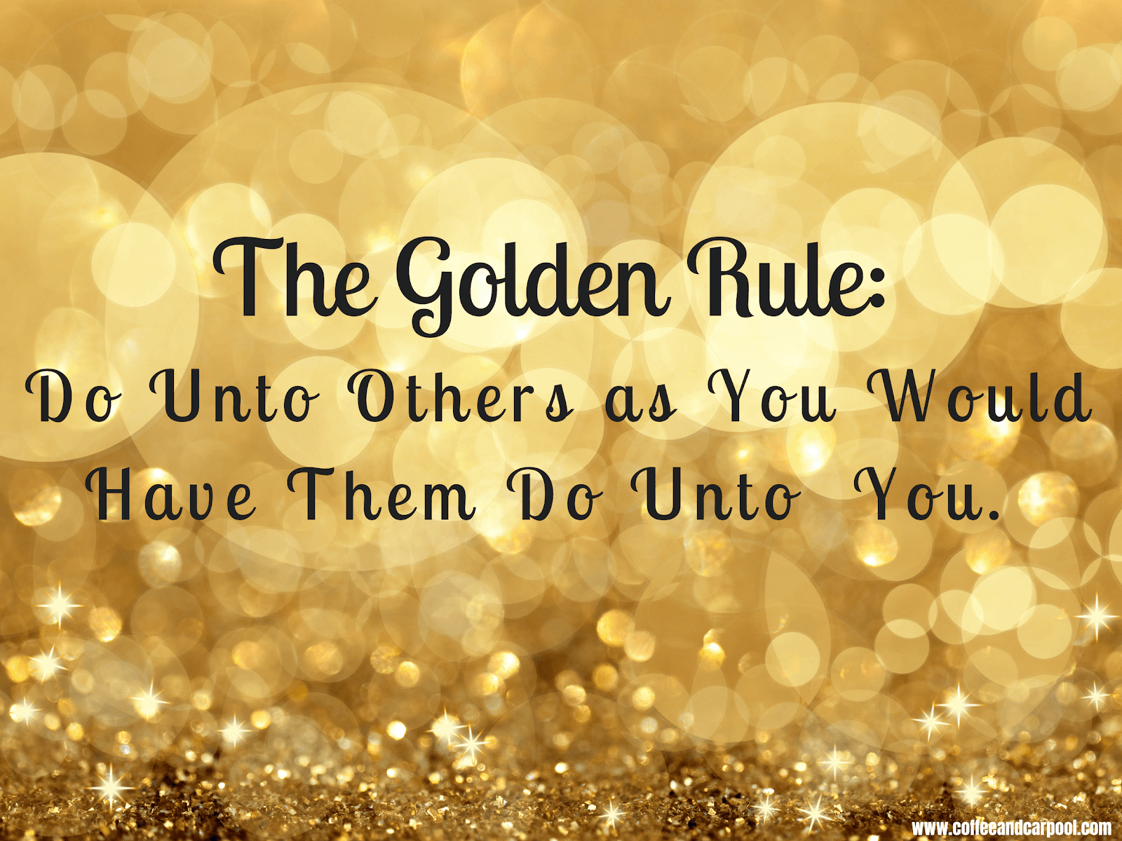 Gold with “The Golden Rule"
