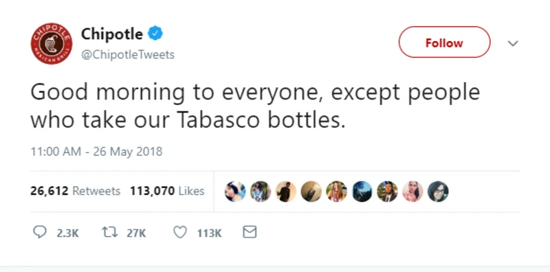 A Tweet from the official Chipotle brand which says, "Good morning to everyone, expect people who take our Tabasco bottles." - 11:00 AM, 26 May 2018