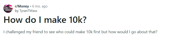 A Reddit screenshot of someone asking how to make 10k a month.