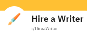 Hire A Writer (/r/HireaWriter)