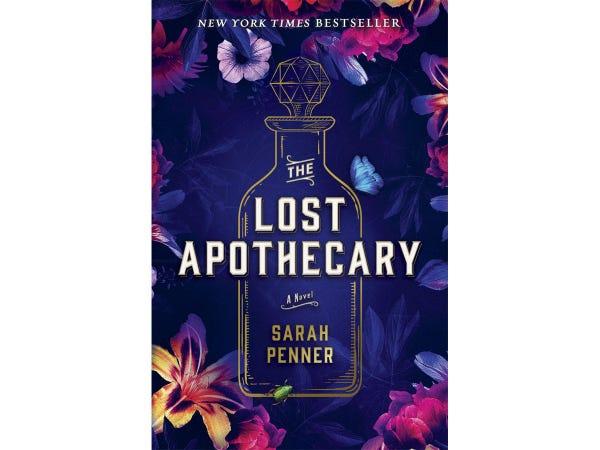 The cover of The Lost Apothecary: A Novel by Sarah Penner