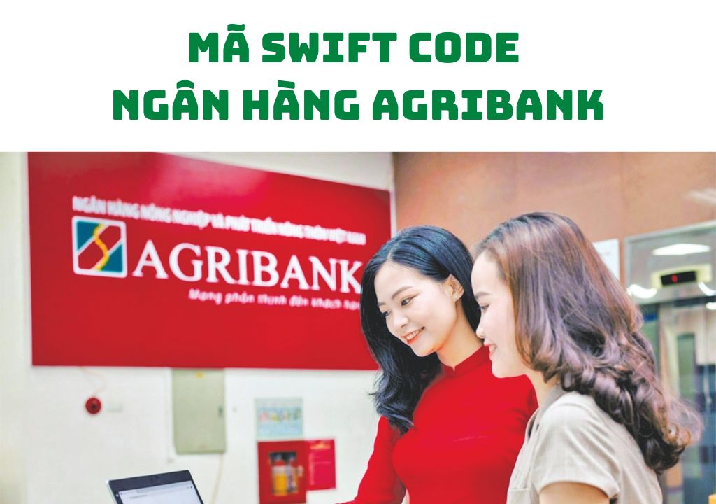 Mã Swift Code ngân hàng Agribank