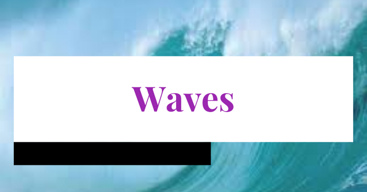 Waves - Google Slides