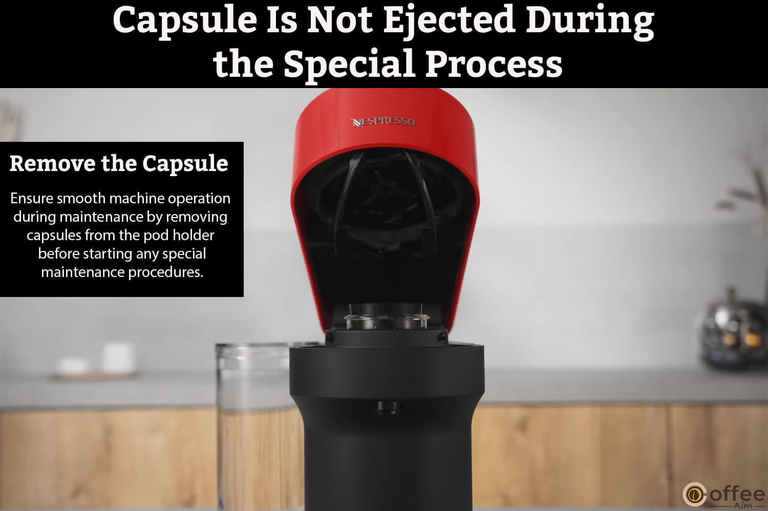 Remove the Capsule