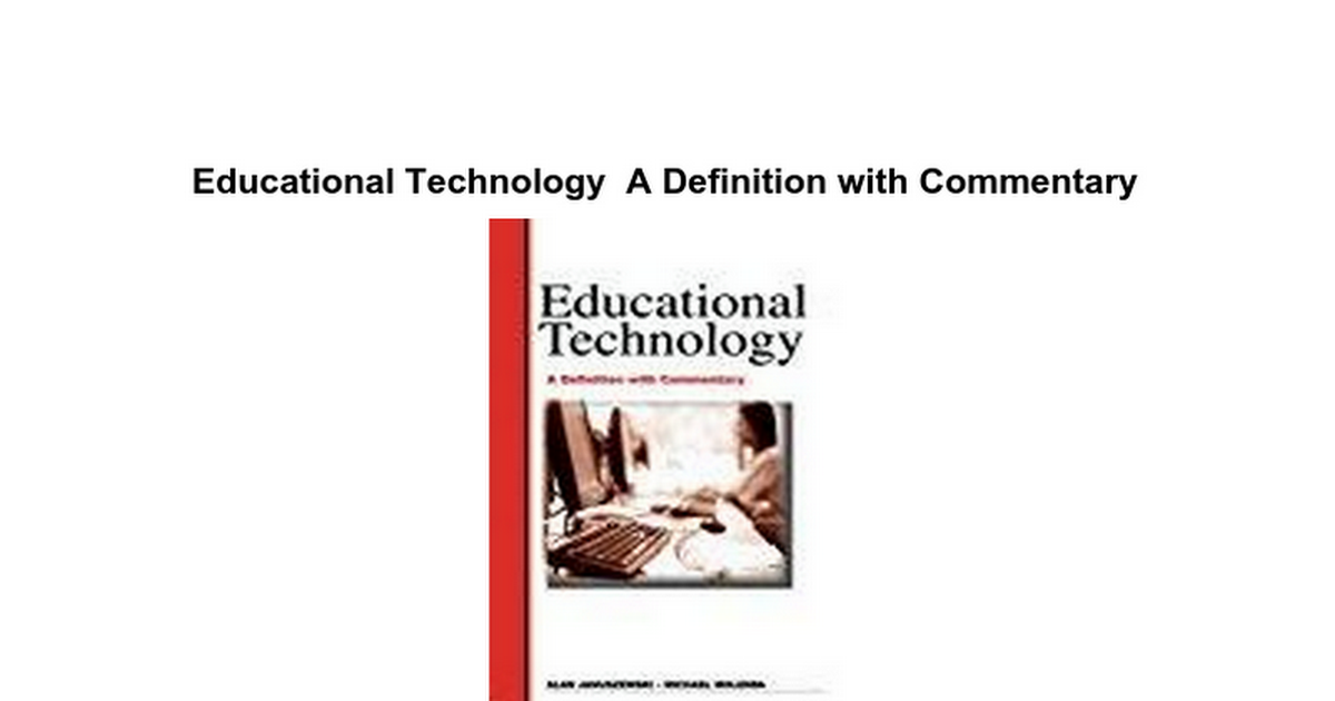 educational technology a definition with commentary