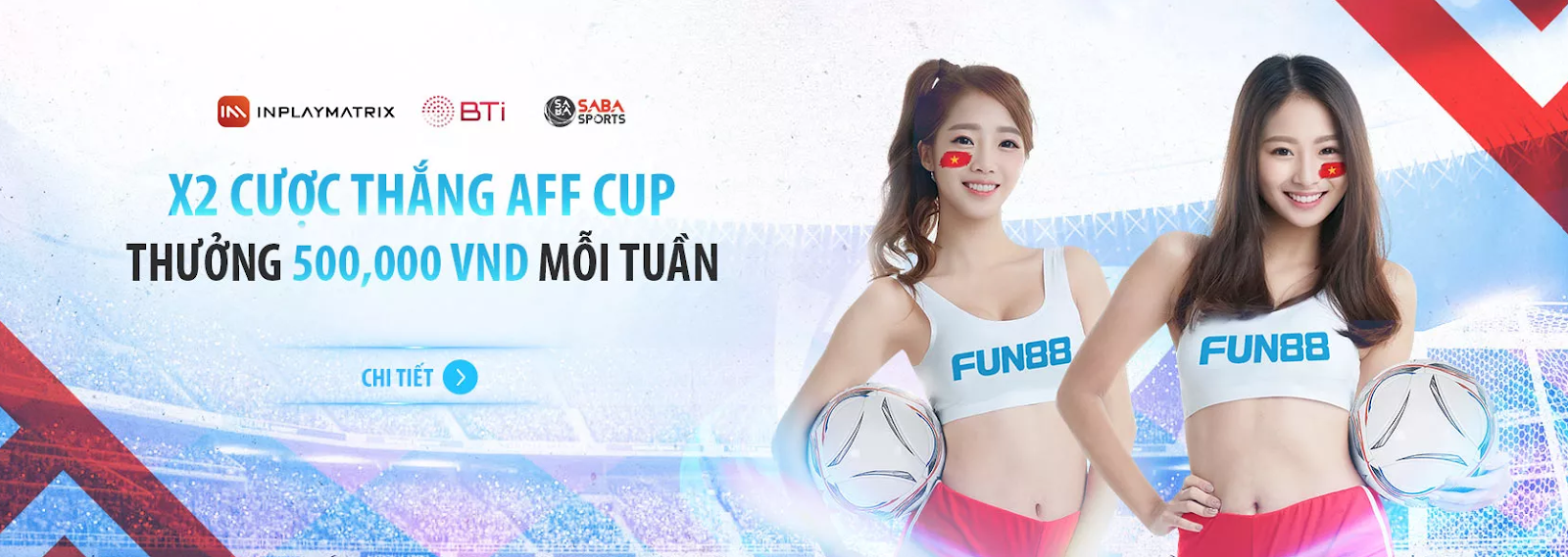 Khuyến mãi X2 cược thắng AFF Cup hàng tuần tại Fun88