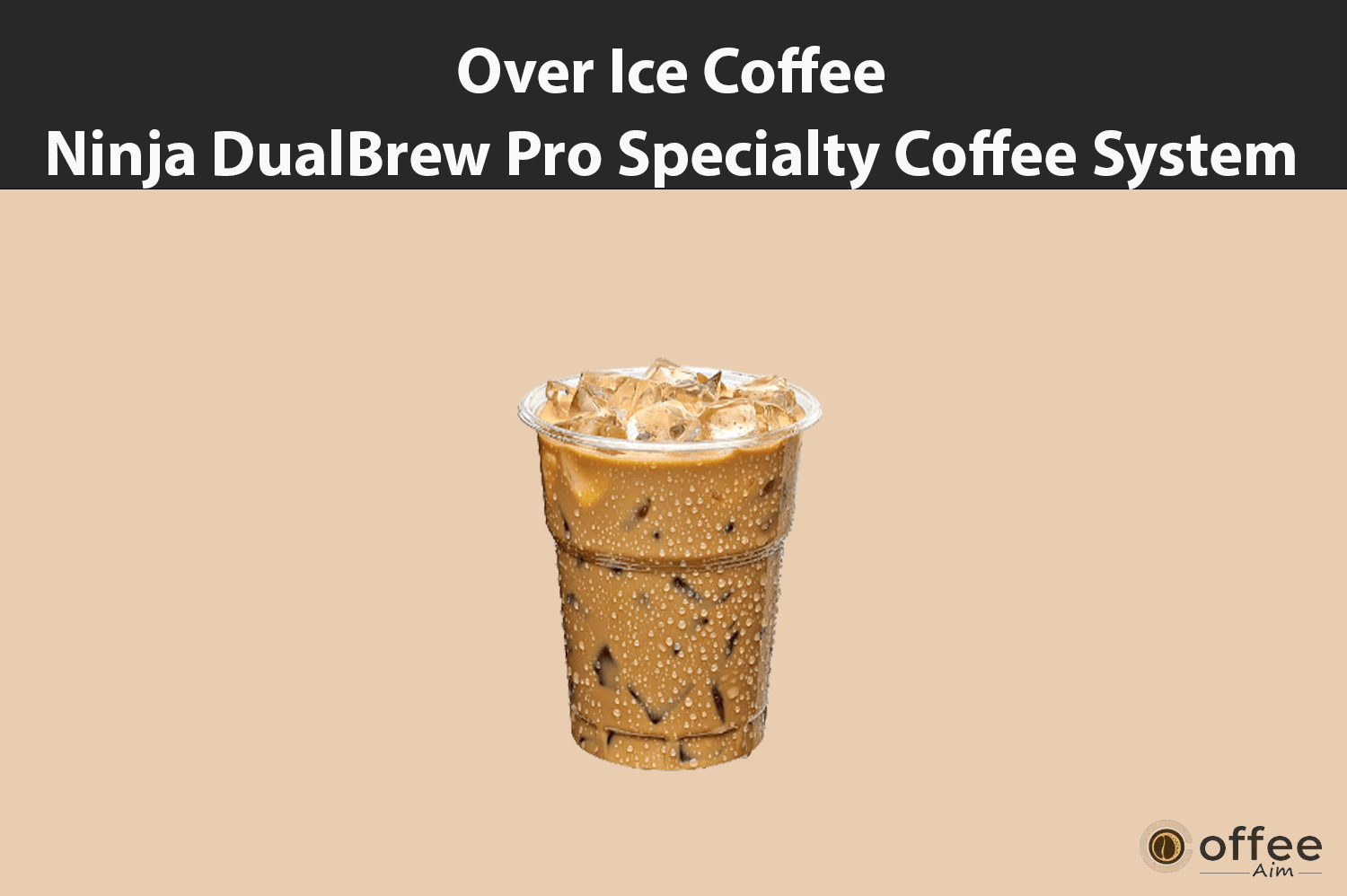 "This image depicts an 'over ice' cup of coffee prepared using the Ninja DualBrew Pro Specialty Coffee System, as featured in the article 'How to Use Ninja DualBrew Pro Specialty Coffee System, Compatible with K-Cup Pods, and 12-Cup Drip Coffee Maker'."