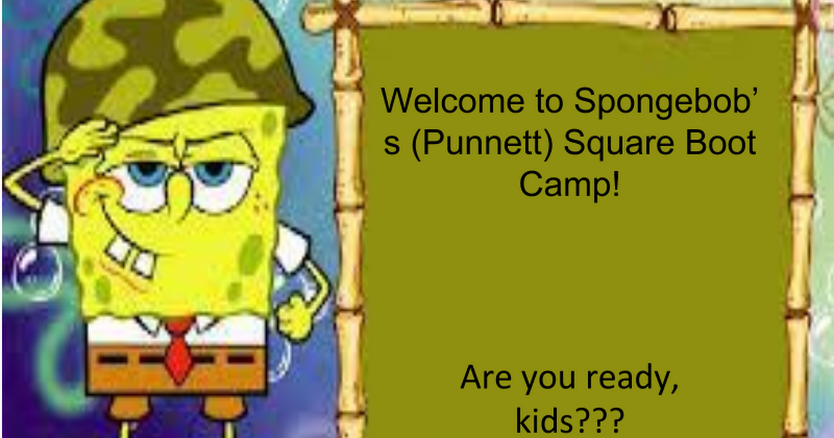 Welcome to Spongebob's (Punnett) Square Boot - Google Slides