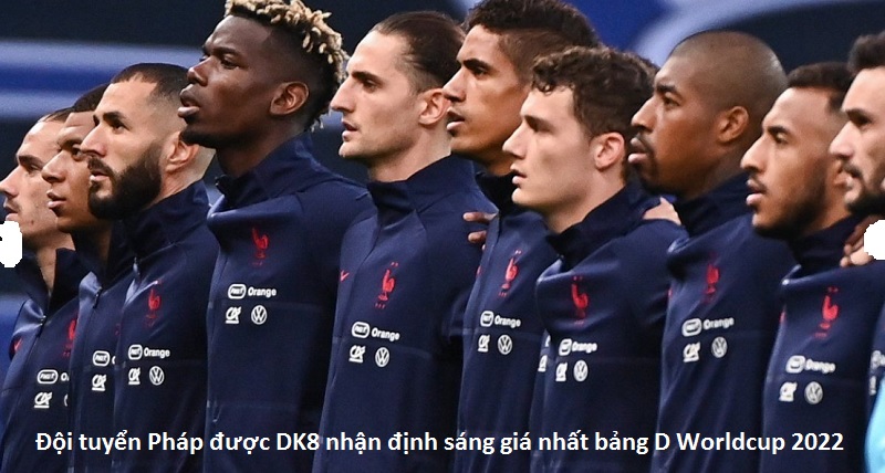 Đội tuyển Pháp được nhận định sáng giá nhất bảng D