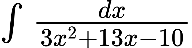{"font":{"size":12,"color":"#000000","family":"Arial"},"type":"$","id":"36","code":"$\\int_{}^{}\\frac{dx}{3x^{2}+13x-10}$","ts":1599570966314,"cs":"ZrQqMfDF8HZKgey1aIfnzA==","size":{"width":108,"height":26}}