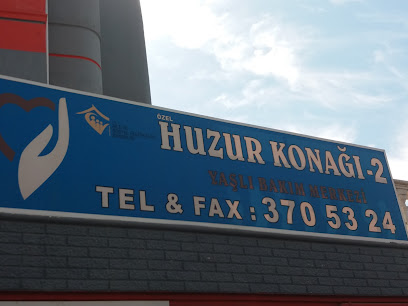 Özel Huzur Konağı-2 Yaşlı Bakım Merkezi