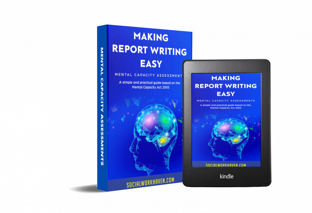 MENTAL CAPACITY REPORT WRITING