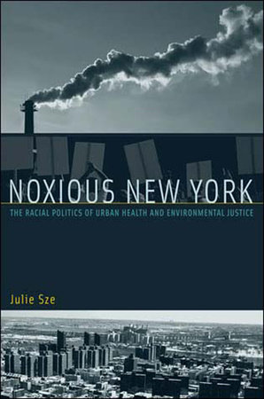 Noxious New York is one of the most in-depth environmental justice books about NYC