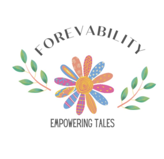 Logo with a colourful flower — each petal unique — words say Forevability — Empowering Tales