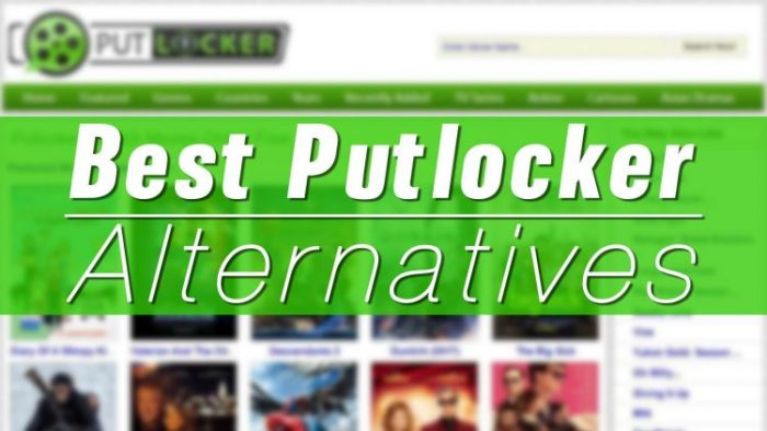 Putlocker Alternatives Sites to Use