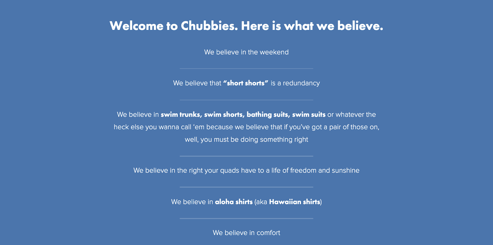 chubbies belief statement that reflects psychographic segmentation.