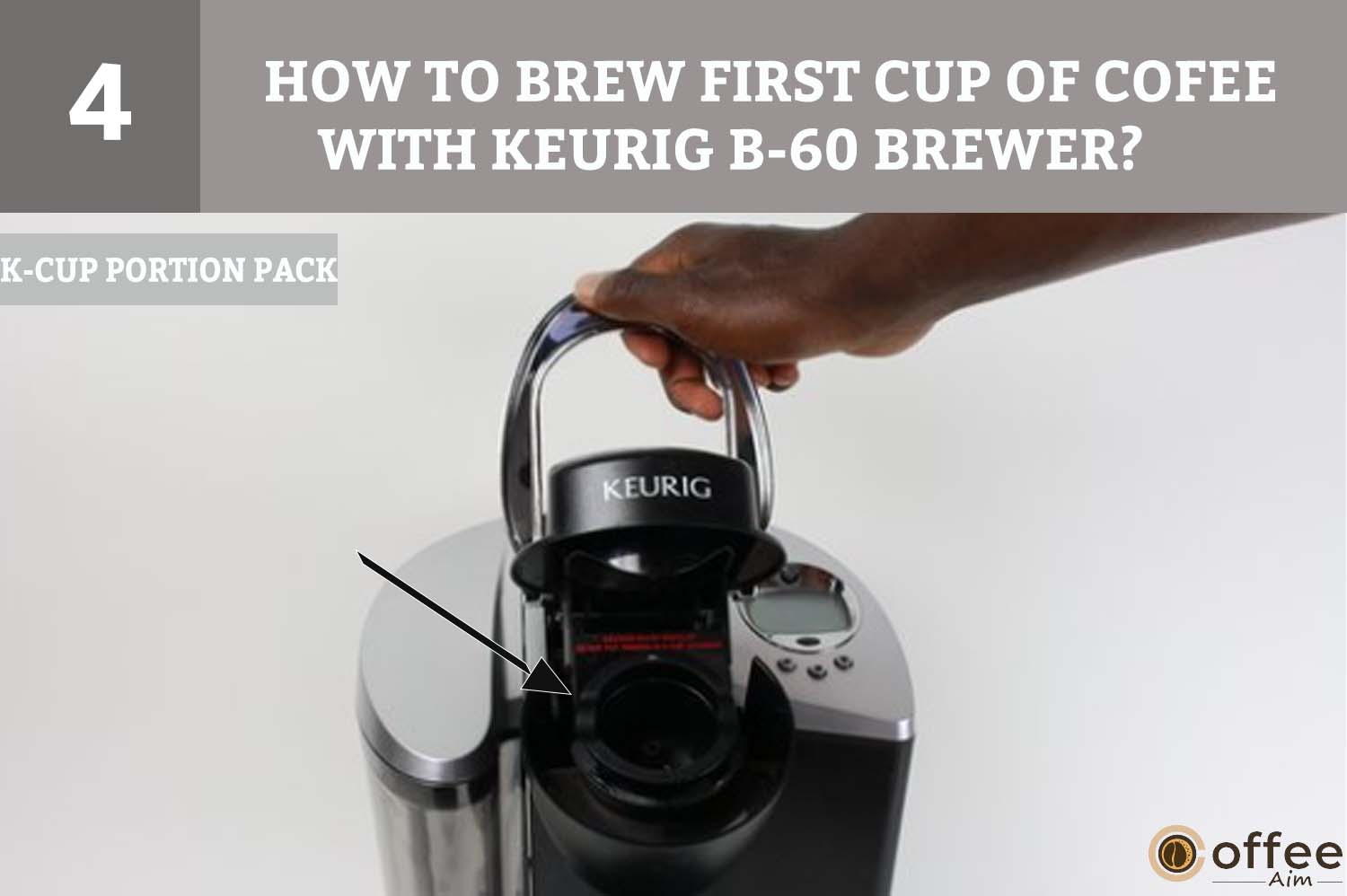 By lifting the handle, the K-Cup holder opens towards you. Choose a K-Cup portion pack and insert it into the holder without removing the foil lid.