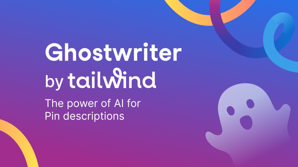 tailwind ghostwriter, AI descriptions for Pinterest pins