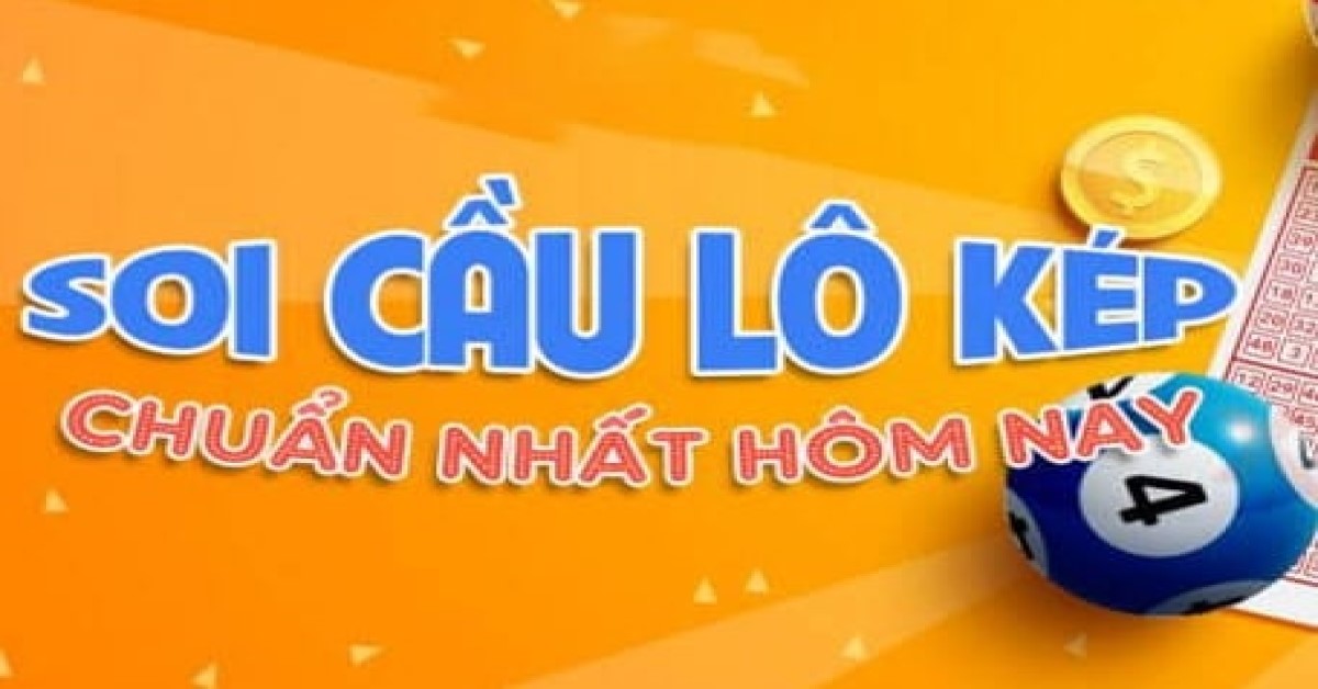 Hướng dẫn cách soi cầu lô kép bất bại