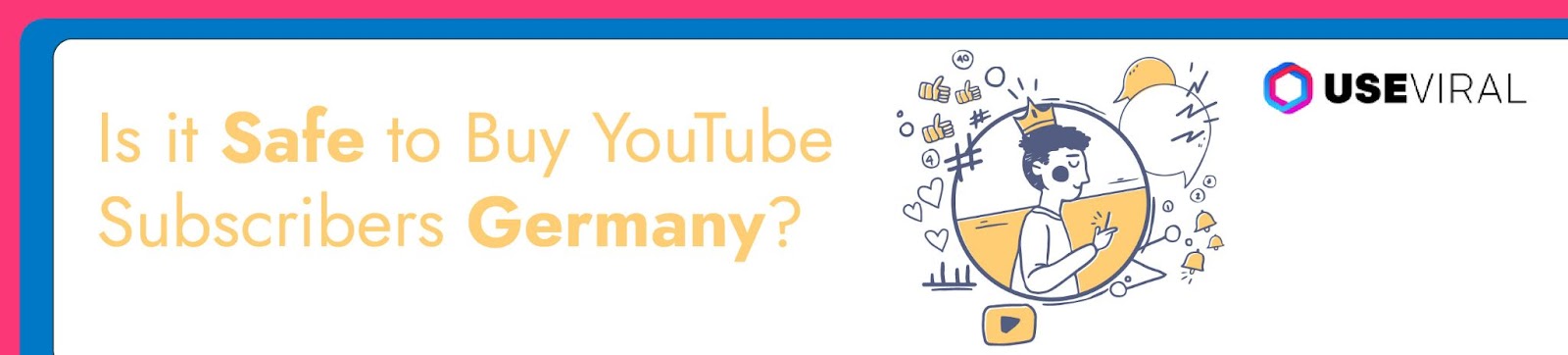 Is it Safe to Buy YouTube Subscribers Germany?