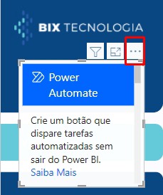 Zoom em tela do aplicativo Power BI com aba "..." aberta. A mensagem da aba é "Power Automate: Crie um botão que dispare tarefas automatizadas sem sair do Power BI."