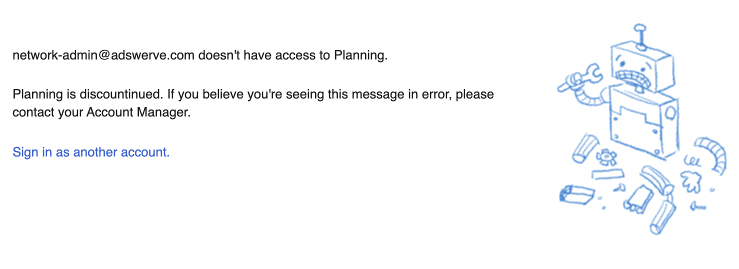 Example of notification sent to user that is trying to access CM360's now discontinued planning tool
