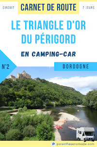 Le Triangle d'Or du Périgord : circuit 7 jours en Dordogne (carnet de route papier)