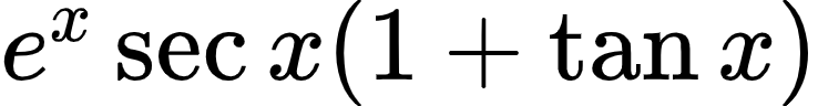{"code":"$e^{x}\\sec x\\left(1+\\tan x\\right)$","font":{"family":"Arial","size":10,"color":"#000000"},"type":"$","id":"22-1-1-1-1-1-1-1","ts":1601802065562,"cs":"M4OZjYNuxtk9bhLCady3bQ==","size":{"width":122,"height":16}}